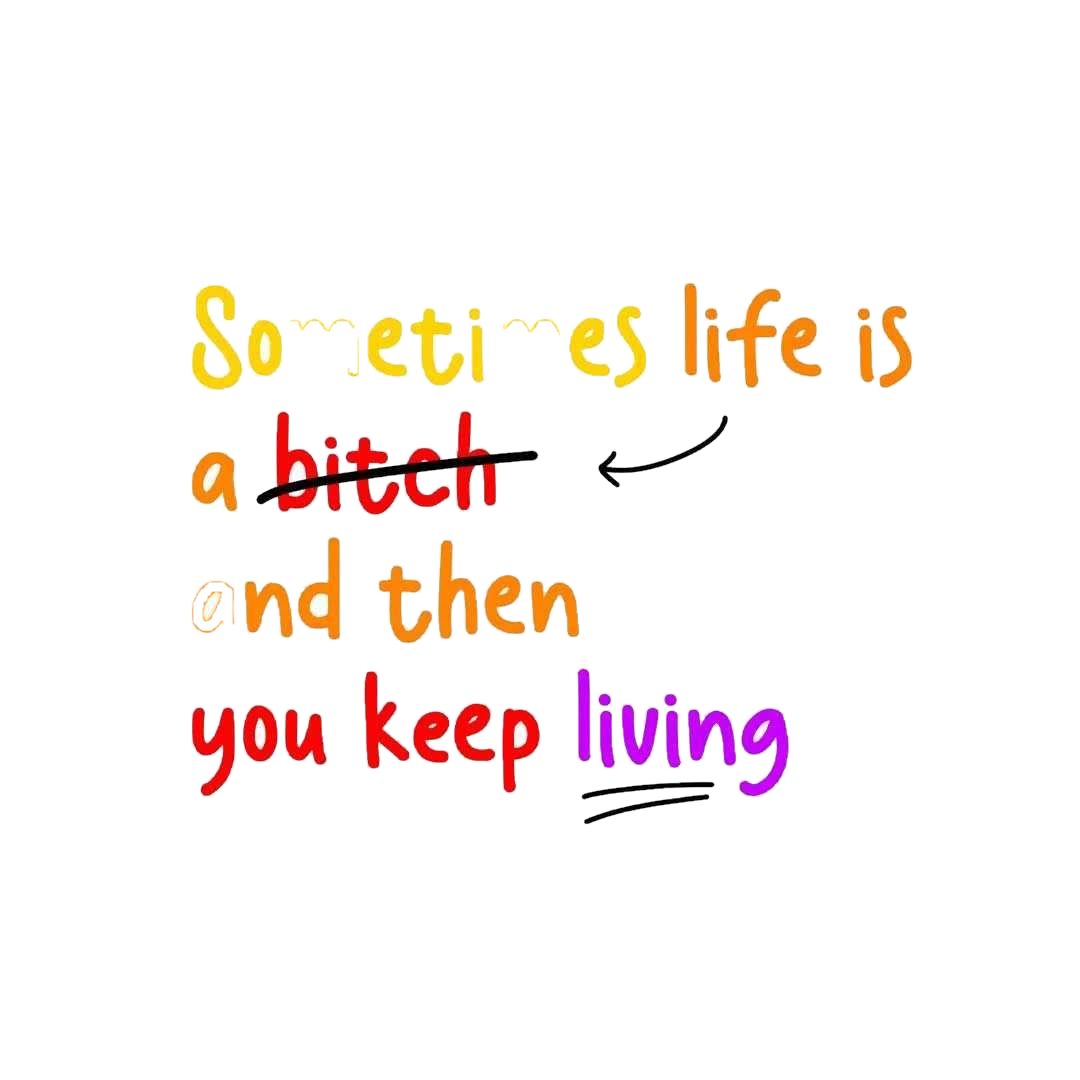Sometime Life Is a Bitch Sticker